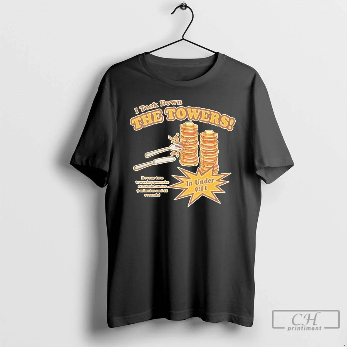 Premium I Took Down The Towers Pancake - Adult & Kids T-Shirts, Sweatshirts & Hoodies apparel design preview 1