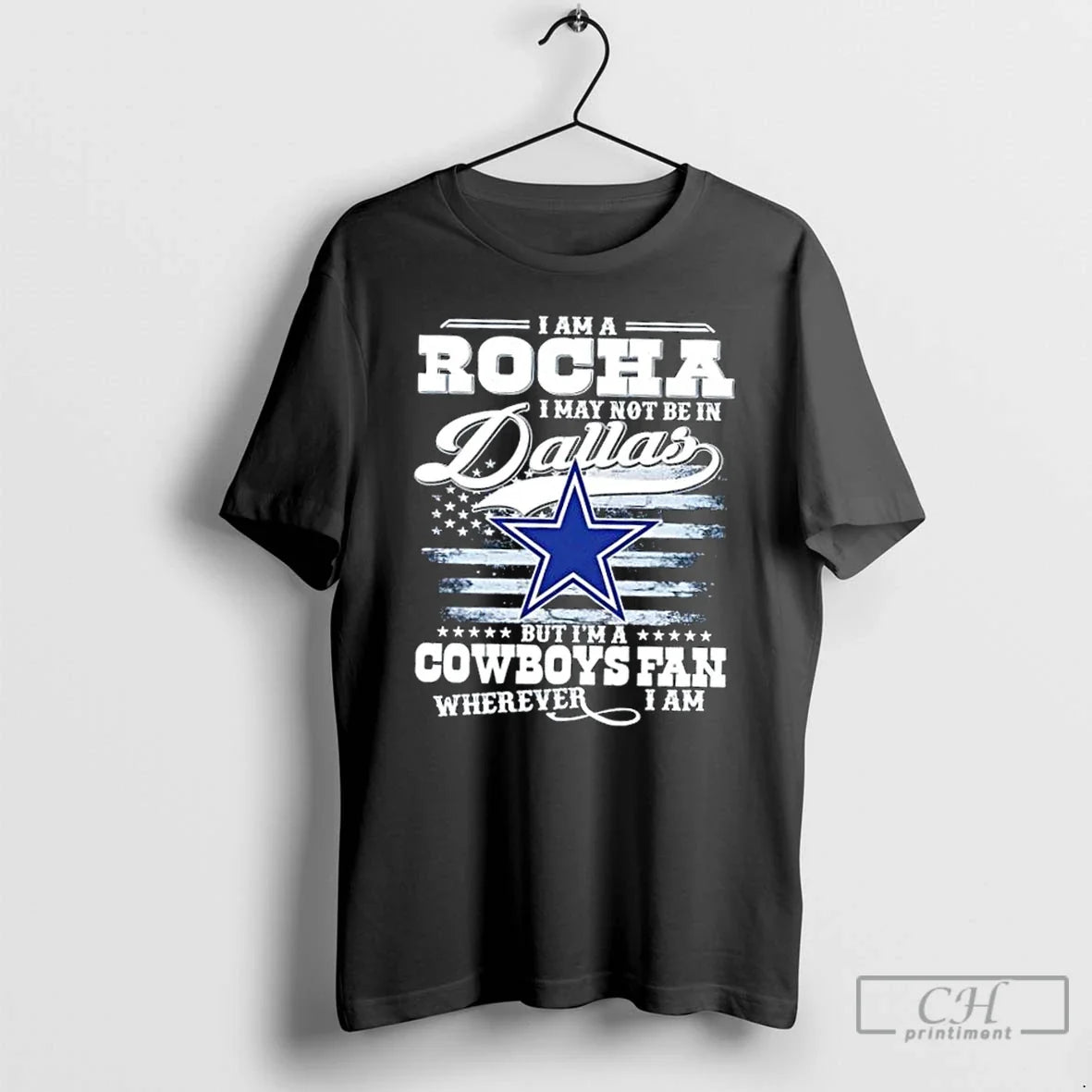Premium I Am A Rocha May Not Be In Dallas But Im - Adult & Kids T-Shirts, Sweatshirts & Hoodies apparel design preview 1