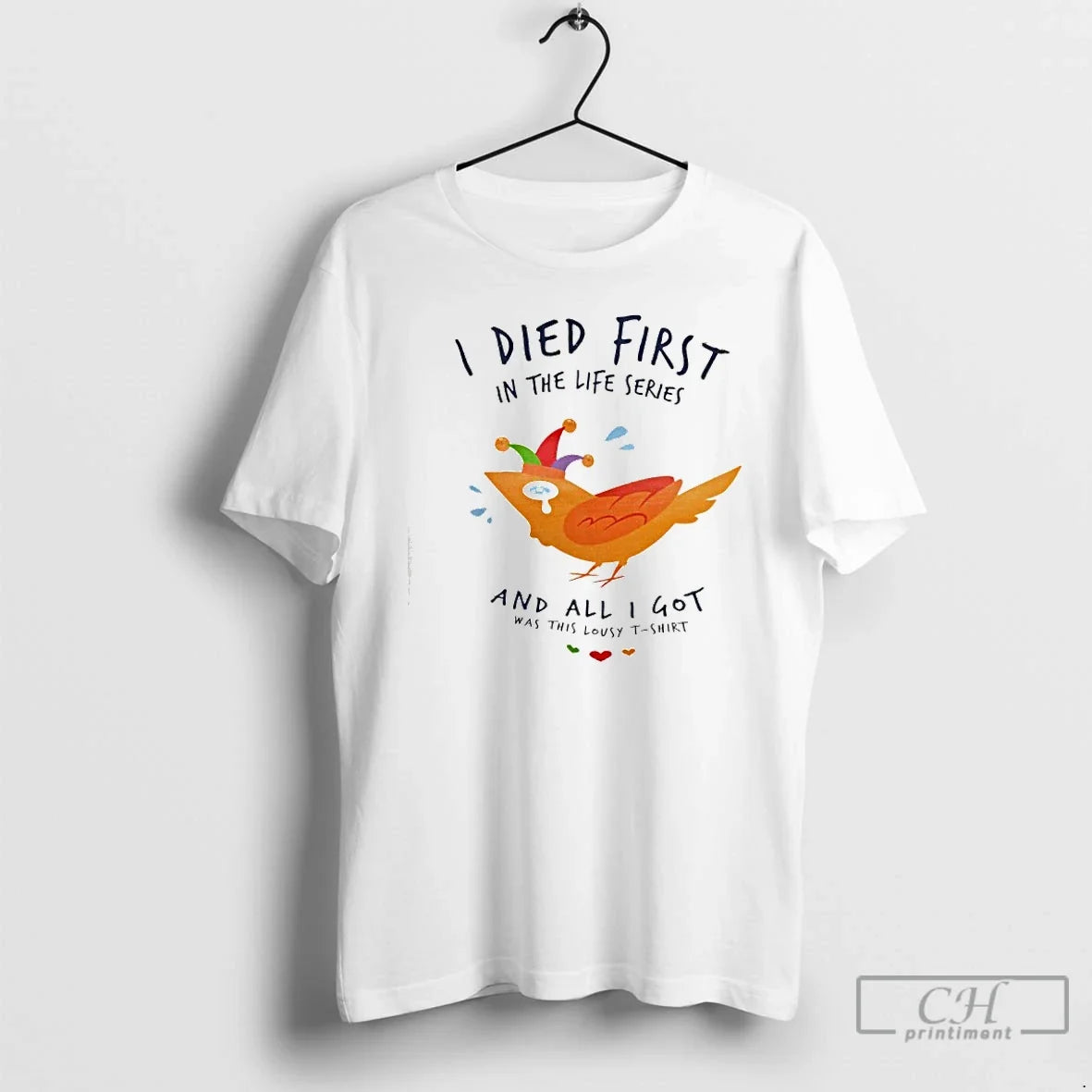 Premium I Died First In The Life Series And All Got - Adult & Kids T-Shirts, Sweatshirts & Hoodies apparel design preview 1