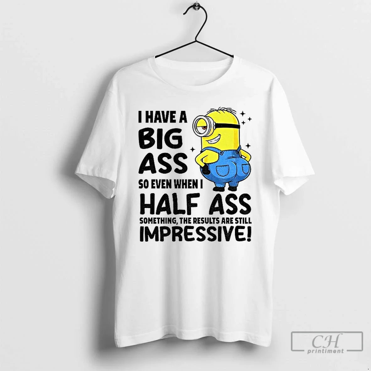 Premium I Have Big Ass So Even When Half Something - Adult & Kids T-Shirts, Sweatshirts & Hoodies apparel design preview 1