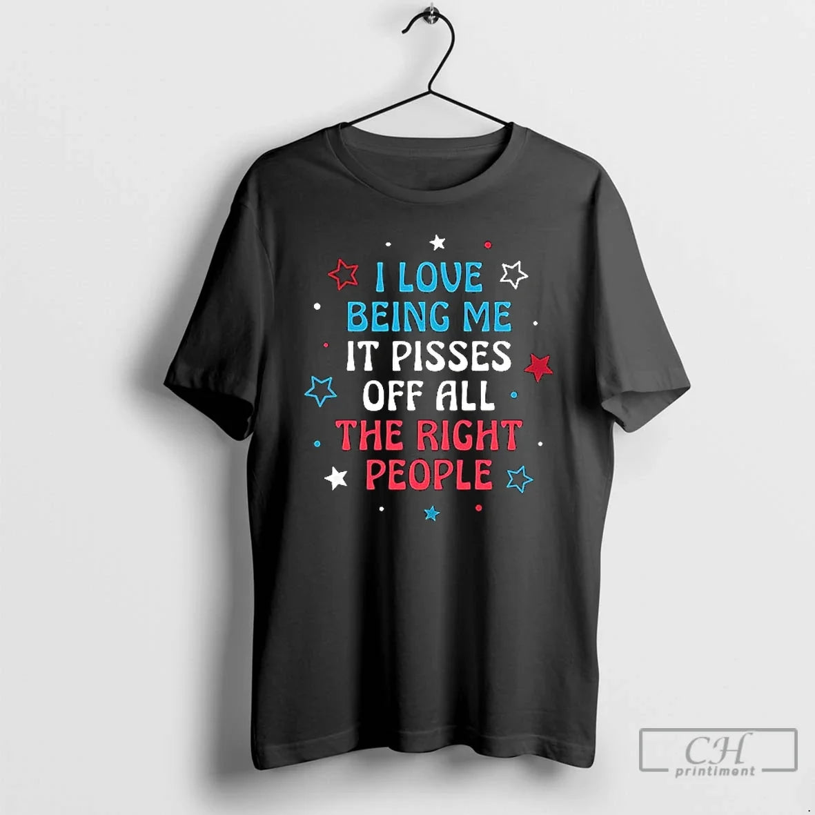 Premium I Love Being Me It Pisses Off All The Right - Adult & Kids T-Shirts, Sweatshirts & Hoodies apparel design preview 1