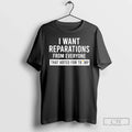 Premium I Want Reparations From Everyone That Voted - Adult & Kids T-Shirts, Sweatshirts & Hoodies apparel design preview 1