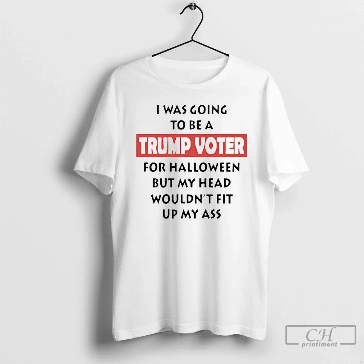 Premium I Was Going To Be A Trump Voter For Halloween - Adult & Kids T-Shirts, Sweatshirts & Hoodies apparel design preview 1