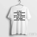 Premium If Only Losing Weight Was As Easy My Phone - Adult & Kids T-Shirts, Sweatshirts & Hoodies apparel design preview 1