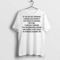 Premium If Youre Not Drinking 9 Beers And Eating Hot - Adult & Kids T-Shirts, Sweatshirts & Hoodies apparel design preview 1