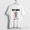Premium In This Moment Whore You Love Me For - Adult & Kids T-Shirts, Sweatshirts & Hoodies apparel design preview 1