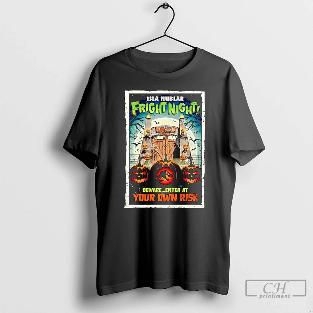 Premium Isla Nublar Fright Night Bewareenter At Your - Adult & Kids T-Shirts, Sweatshirts & Hoodies apparel design preview 1