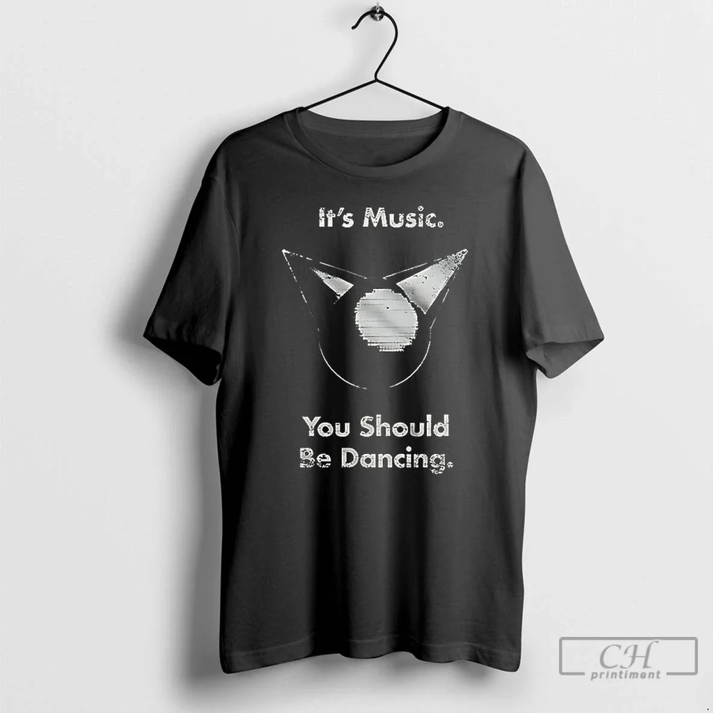 Premium Its Music You Should Be Dancing Ceramic And - Adult & Kids T-Shirts, Sweatshirts & Hoodies apparel design preview 1
