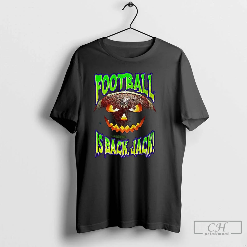 Premium Jack O Football Is Back Dls - Adult & Kids T-Shirts, Sweatshirts & Hoodies apparel design preview 1