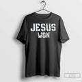 Premium Jesus Won - Adult & Kids T-Shirts, Sweatshirts & Hoodies apparel design preview 1