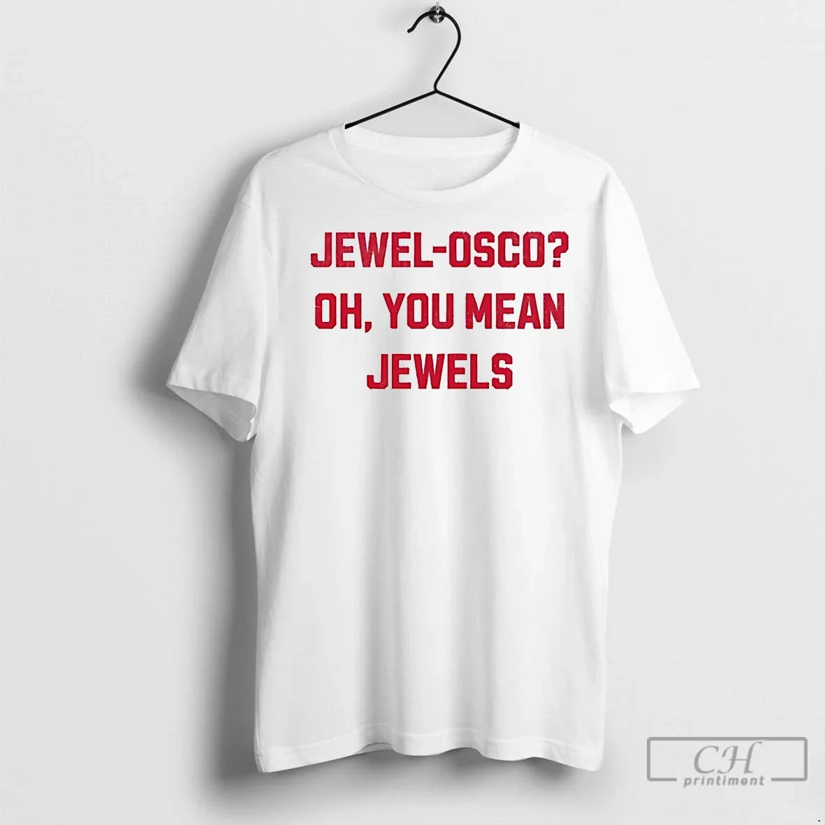 Premium Jewel Osco Oh You Mean Jewels - Adult & Kids T-Shirts, Sweatshirts & Hoodies apparel design preview 1