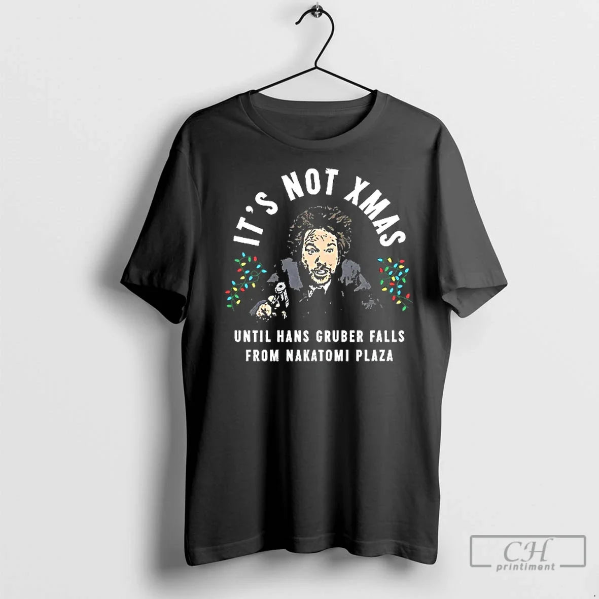 Premium John Mcclane Its Not Xmas Until Hans Gruber - Adult & Kids T-Shirts, Sweatshirts & Hoodies apparel design preview 1