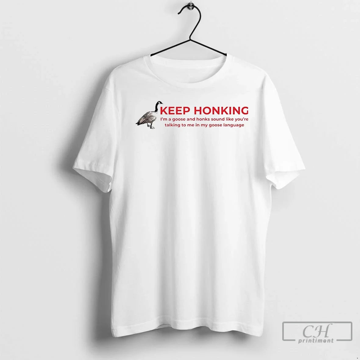 Premium Keep Honking Im A Goose And Honks Sound Like - Adult & Kids T-Shirts, Sweatshirts & Hoodies apparel design preview 1