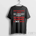 Premium Keep Your Hands Off My 3rd Amendment Rights - Adult & Kids T-Shirts, Sweatshirts & Hoodies apparel design preview 1
