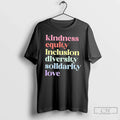Premium Kindness Equity Inclusion Diversity - Adult & Kids T-Shirts, Sweatshirts & Hoodies apparel design preview 1