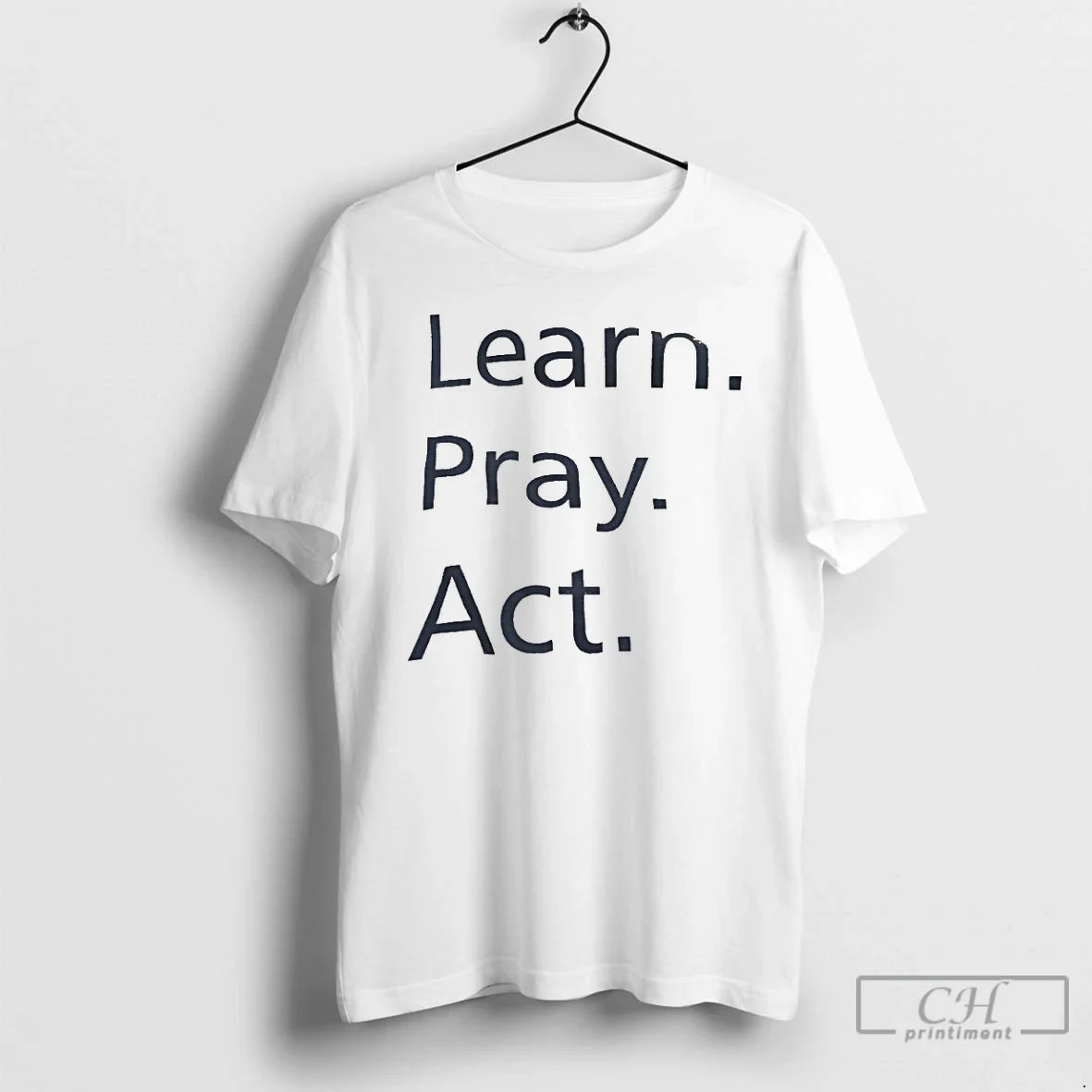 Premium Learn Pray Act - Adult & Kids T-Shirts, Sweatshirts & Hoodies apparel design preview 1