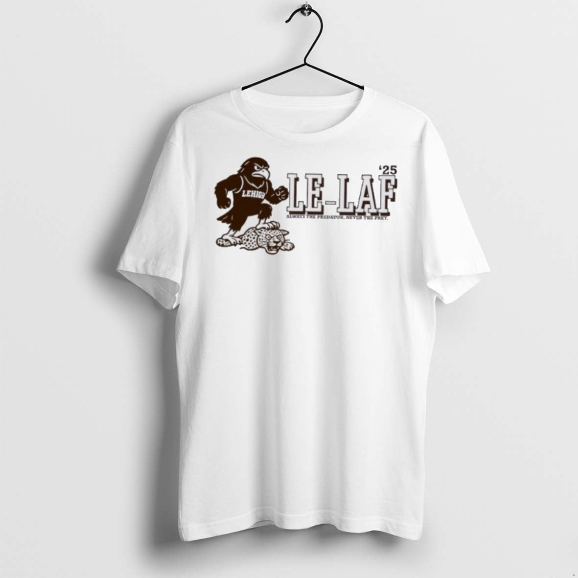 Premium Lehigh Mountain Hawks 2025 Le Laf Always The - Adult & Kids T-Shirts, Sweatshirts & Hoodies apparel design preview 1