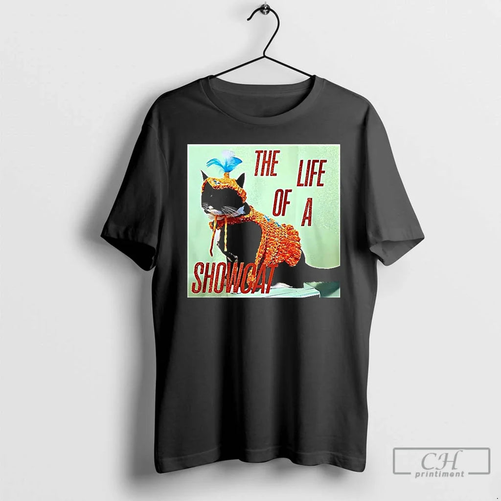 Premium Life Of Showcat Cat Lovers - Adult & Kids T-Shirts, Sweatshirts & Hoodies apparel design preview 1