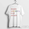 Premium Maga Make America Gay Again - Adult & Kids T-Shirts, Sweatshirts & Hoodies apparel design preview 1
