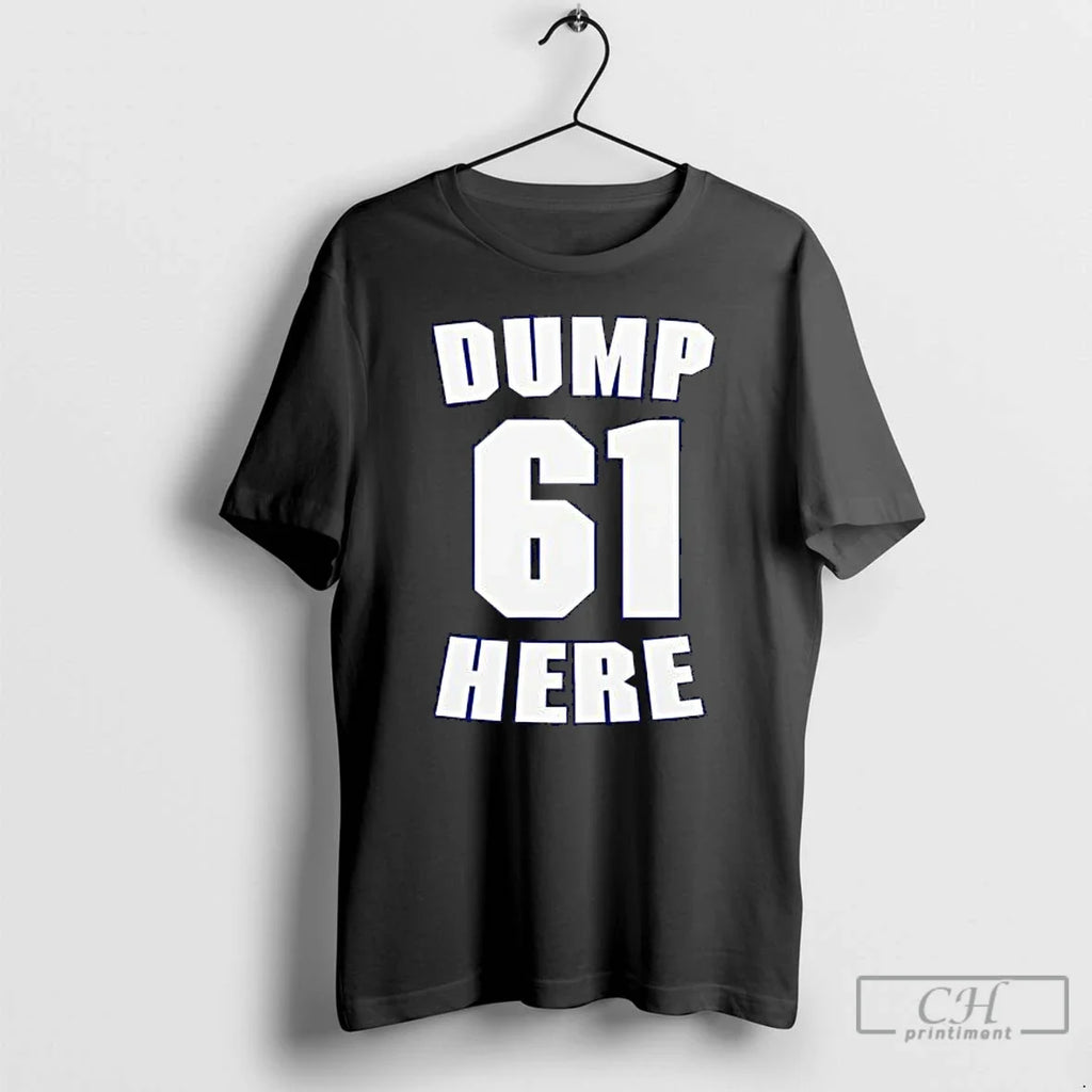 Premium Mariners Dump 61 Here - Adult & Kids T-Shirts, Sweatshirts & Hoodies apparel design preview 1