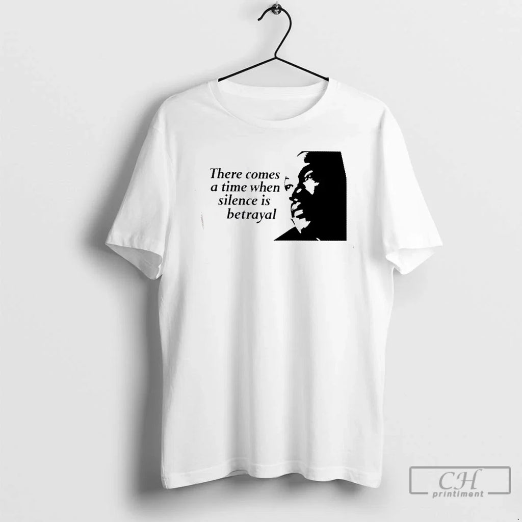 Premium Martin Luther King Jr There Comes A Time When - Adult & Kids T-Shirts, Sweatshirts & Hoodies apparel design preview 1