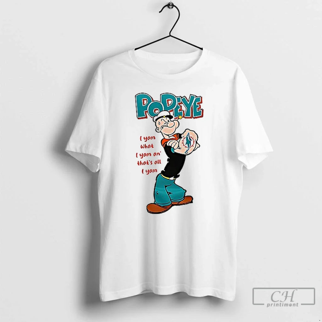 Premium Miami Dolphins X Popeye I Yam What An Thats - Adult & Kids T-Shirts, Sweatshirts & Hoodies apparel design preview 1