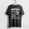 Premium Michael Myers I Just Want To Drink Beer Watch - Adult & Kids T-Shirts, Sweatshirts & Hoodies apparel design preview 1