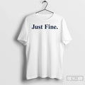 Premium Michigan Wolverines Just Fine - Adult & Kids T-Shirts, Sweatshirts & Hoodies apparel design preview 1