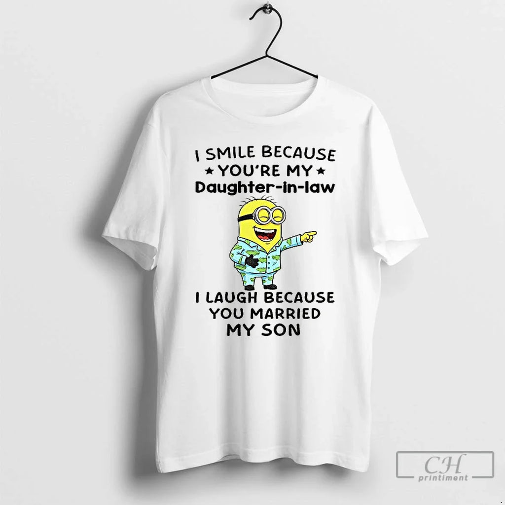Premium Minion I Smile Because Youre My Daughter In - Adult & Kids T-Shirts, Sweatshirts & Hoodies apparel design preview 1