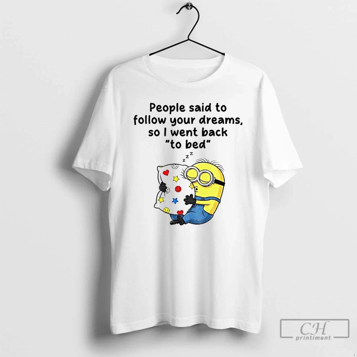 Premium Minion Sleep People Said To Follow Your - Adult & Kids T-Shirts, Sweatshirts & Hoodies apparel design preview 1