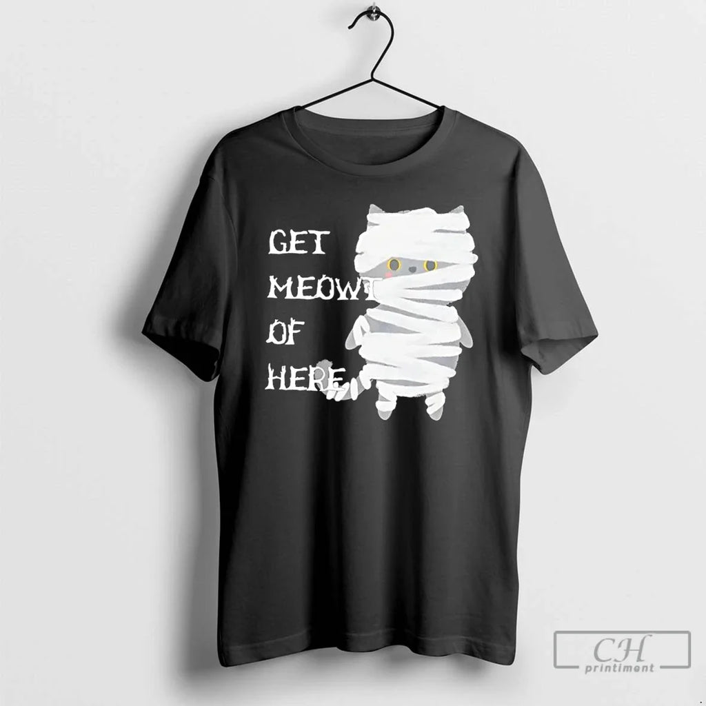 Premium Mummy Black Cat Halloween Get Meowt Of Here - Adult & Kids T-Shirts, Sweatshirts & Hoodies apparel design preview 1