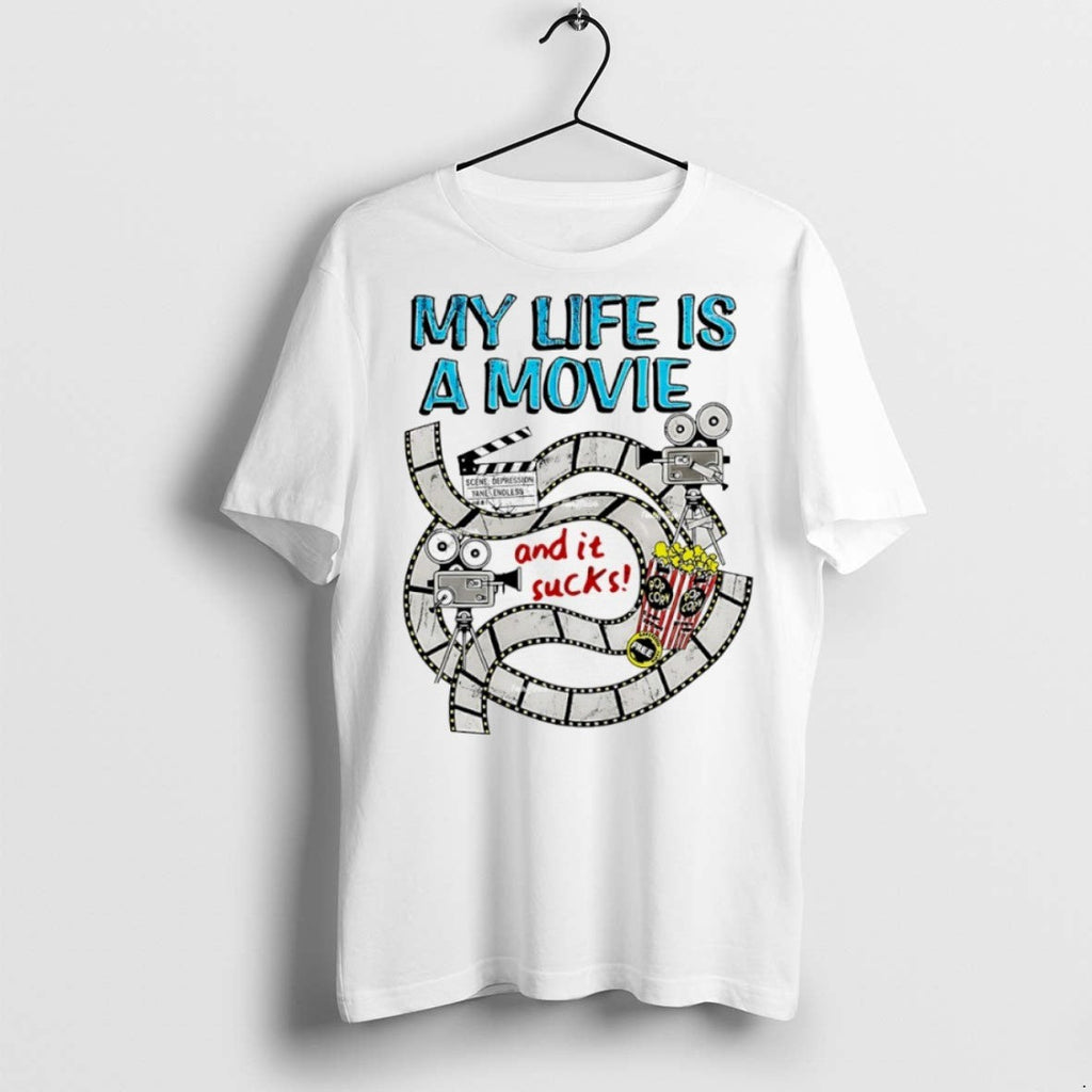 Premium My Life A Movie And It Sucks - Adult & Kids T-Shirts, Sweatshirts & Hoodies apparel design preview 1