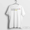 Premium My Problem Is I Wanna Fuck Every Night - Adult & Kids T-Shirts, Sweatshirts & Hoodies apparel design preview 1
