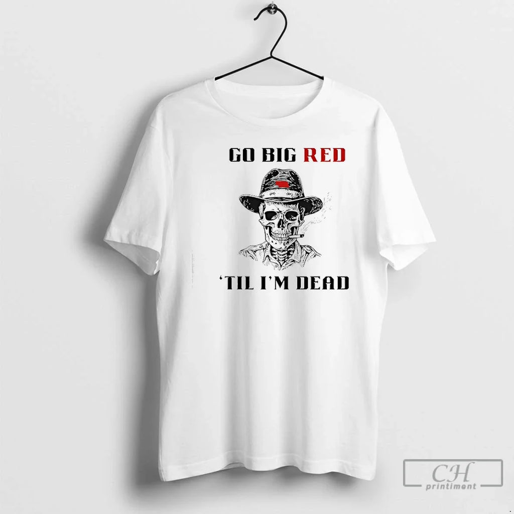 Premium Nebraska Skull Go Big Red Til Im Dead - Adult & Kids T-Shirts, Sweatshirts & Hoodies apparel design preview 1
