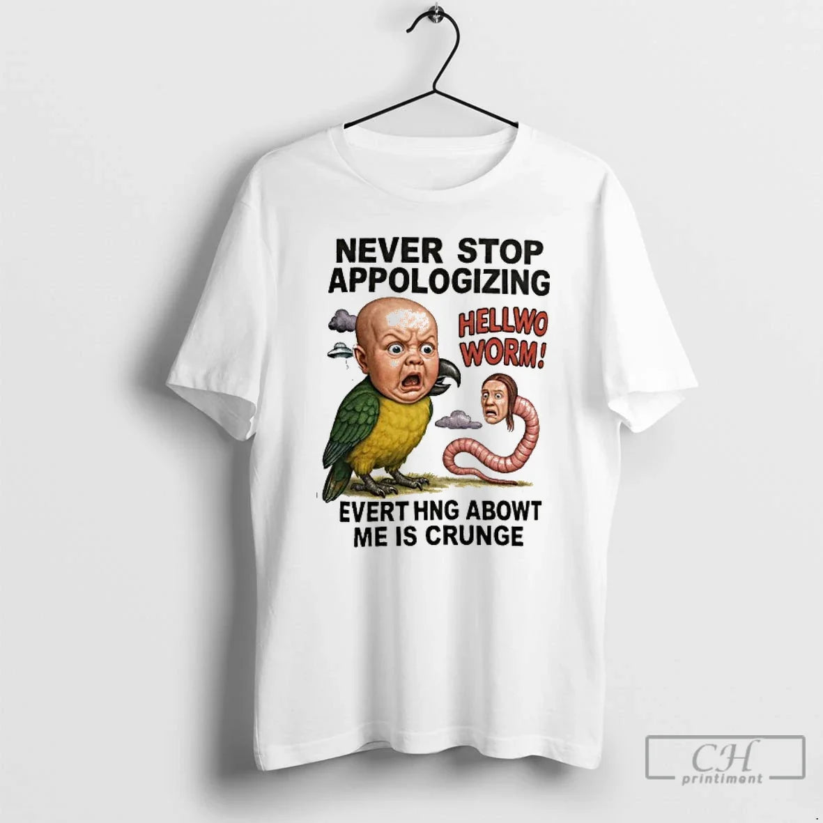 Premium Never Stop Appologizing Hellwo Worm Evert Hng - Adult & Kids T-Shirts, Sweatshirts & Hoodies apparel design preview 1