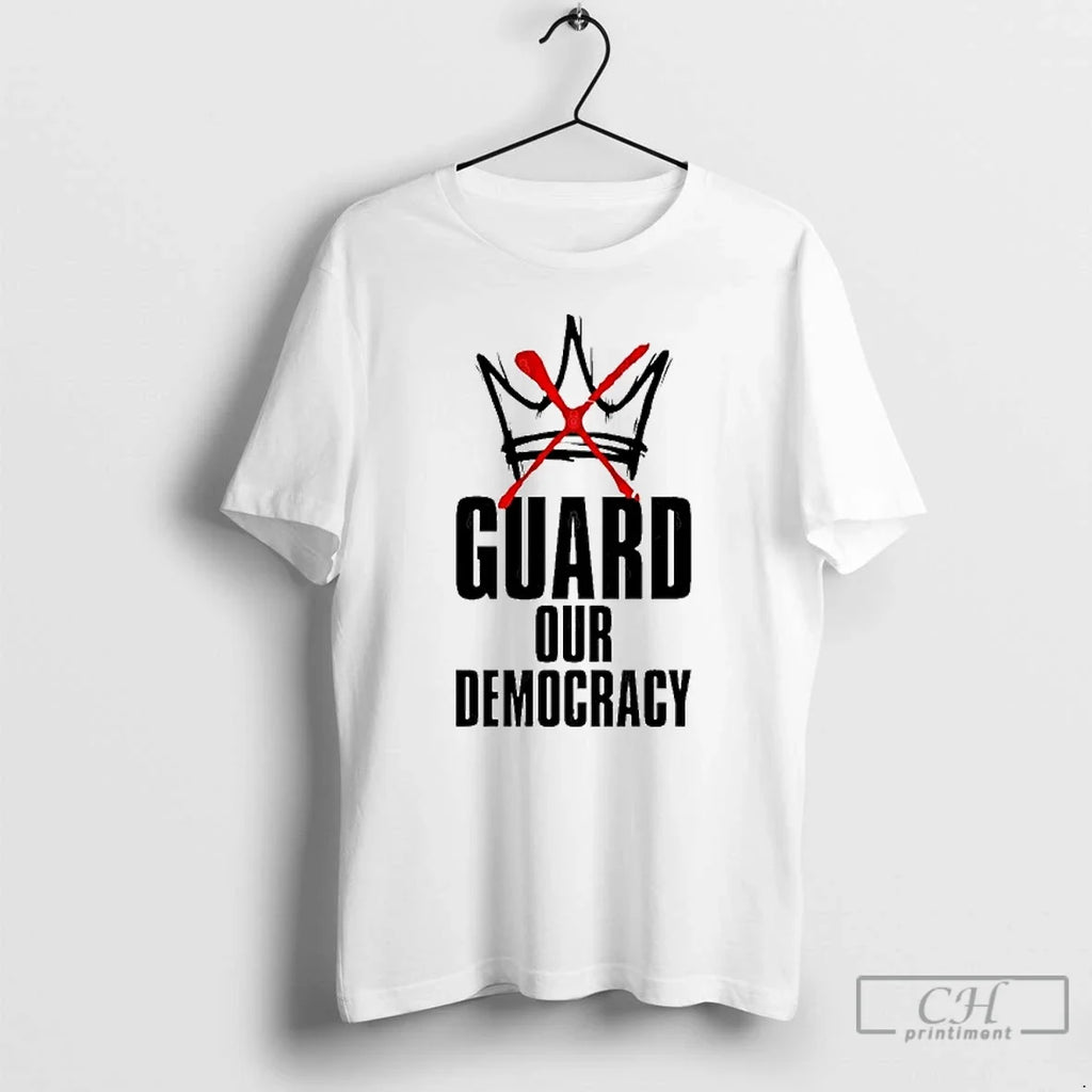 Premium No Kings Guard Our Democracy - Adult & Kids T-Shirts, Sweatshirts & Hoodies apparel design preview 1