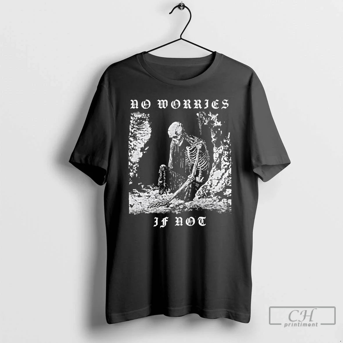 Premium No Worries If Not Death Metal Skeleton - Adult & Kids T-Shirts, Sweatshirts & Hoodies apparel design preview 1