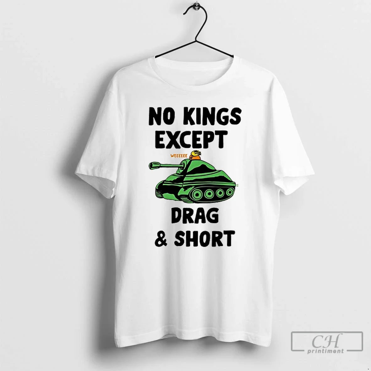 Premium No Kings Except Drag Short Weeeeee - Adult & Kids T-Shirts, Sweatshirts & Hoodies apparel design preview 1