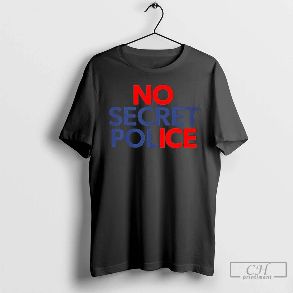Premium No Secret Police - Adult & Kids T-Shirts, Sweatshirts & Hoodies apparel design preview 1
