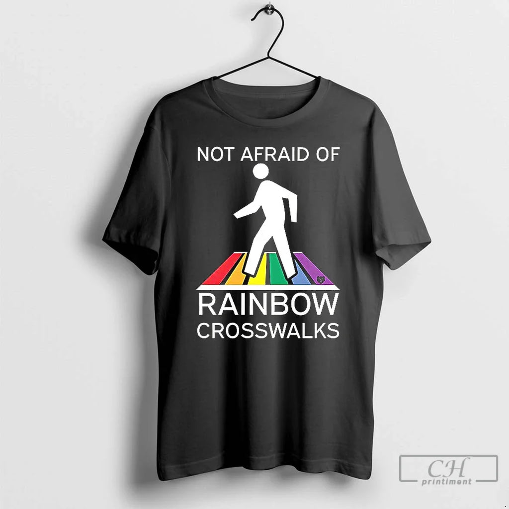 Premium Not Afraid Of Rainbow Crosswalks Ceramic And - Adult & Kids T-Shirts, Sweatshirts & Hoodies apparel design preview 1