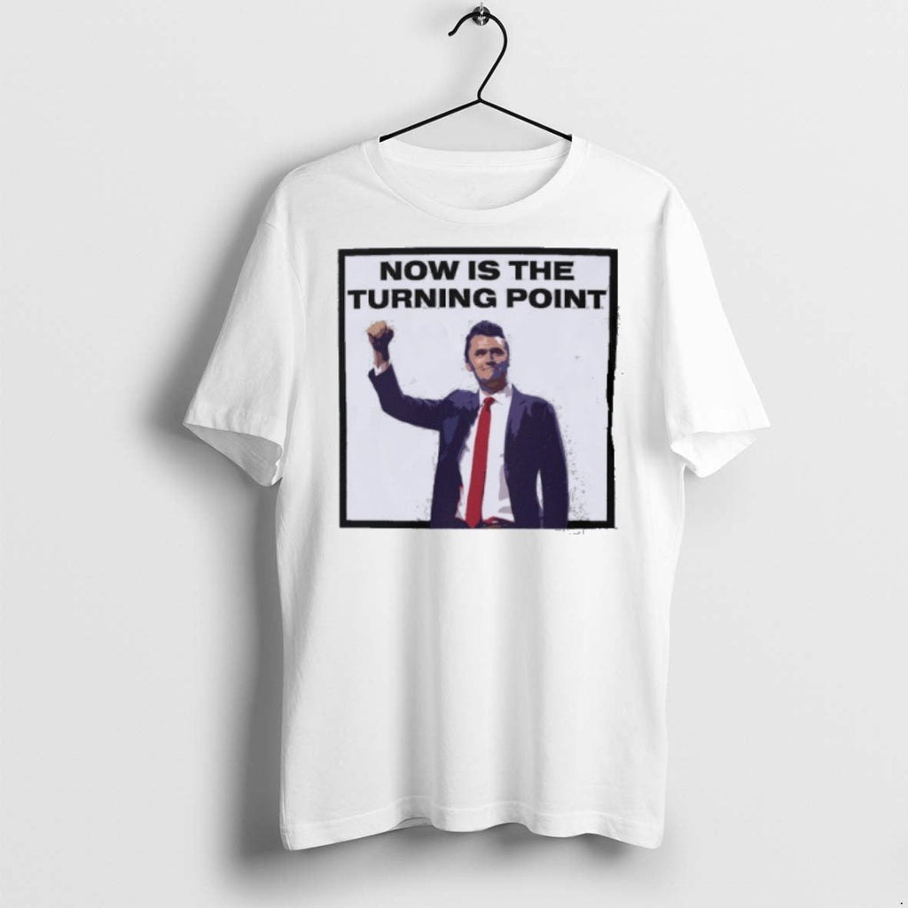 Premium Now Is The Turning Point Rip Charlie - Adult & Kids T-Shirts, Sweatshirts & Hoodies apparel design preview 1
