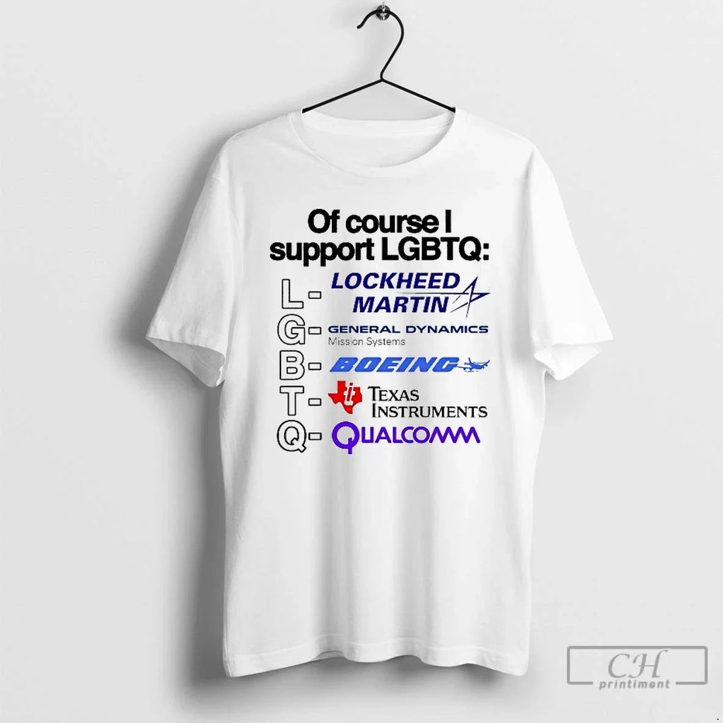 Premium Of Course I Support Lgbtq Lockheed Martin - Adult & Kids T-Shirts, Sweatshirts & Hoodies apparel design preview 1