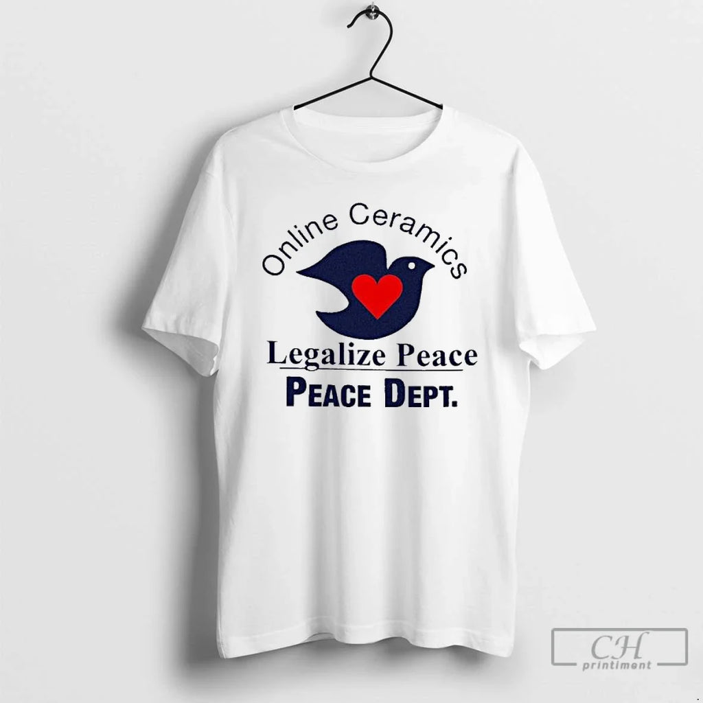 Premium Online Ceramics Legalize Peace Dept - Adult & Kids T-Shirts, Sweatshirts & Hoodies apparel design preview 1