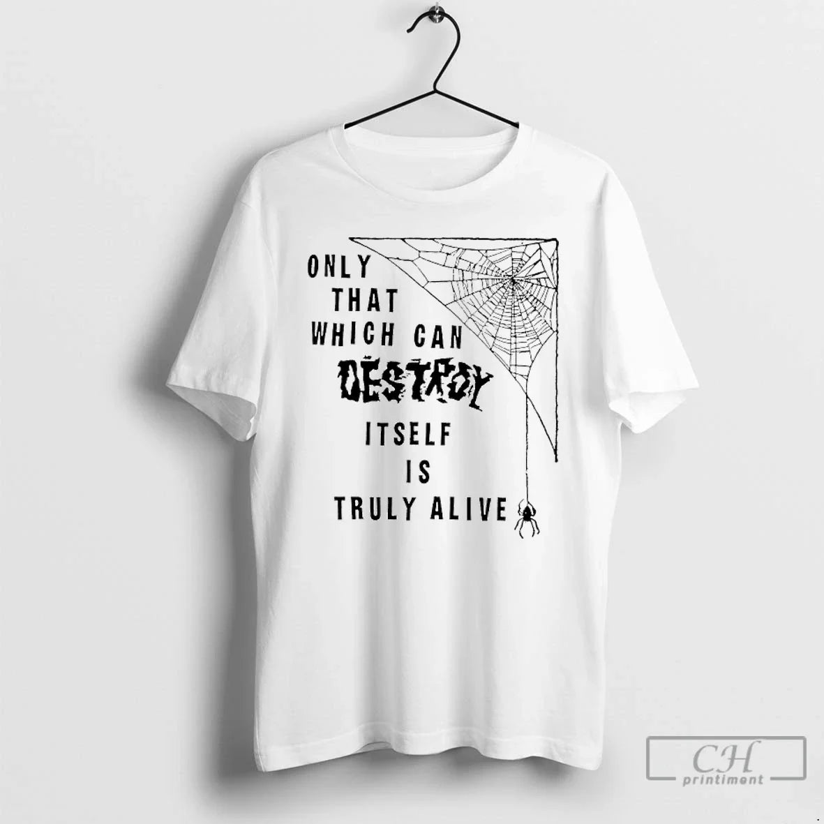Premium Only That Which Can Destroy Itself Is Truly - Adult & Kids T-Shirts, Sweatshirts & Hoodies apparel design preview 1