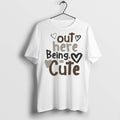 Premium Out Here Being Cute - Adult & Kids T-Shirts, Sweatshirts & Hoodies apparel design preview 1
