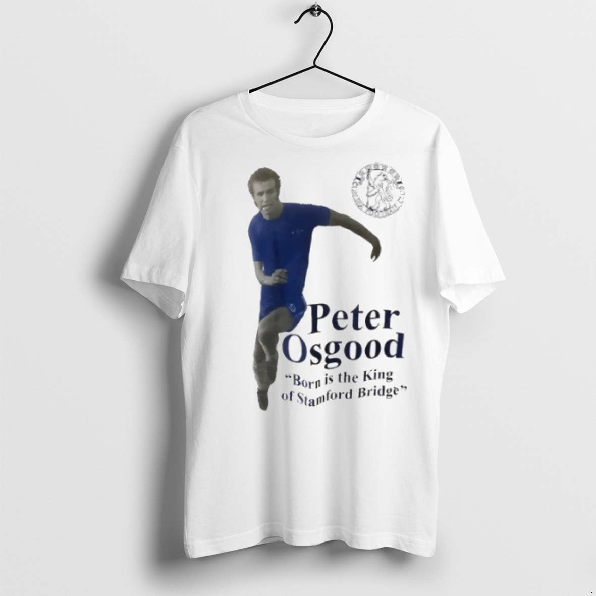 Premium Peter Osgood Chelsea Fc Born Is The King Of - Adult & Kids T-Shirts, Sweatshirts & Hoodies apparel design preview 1