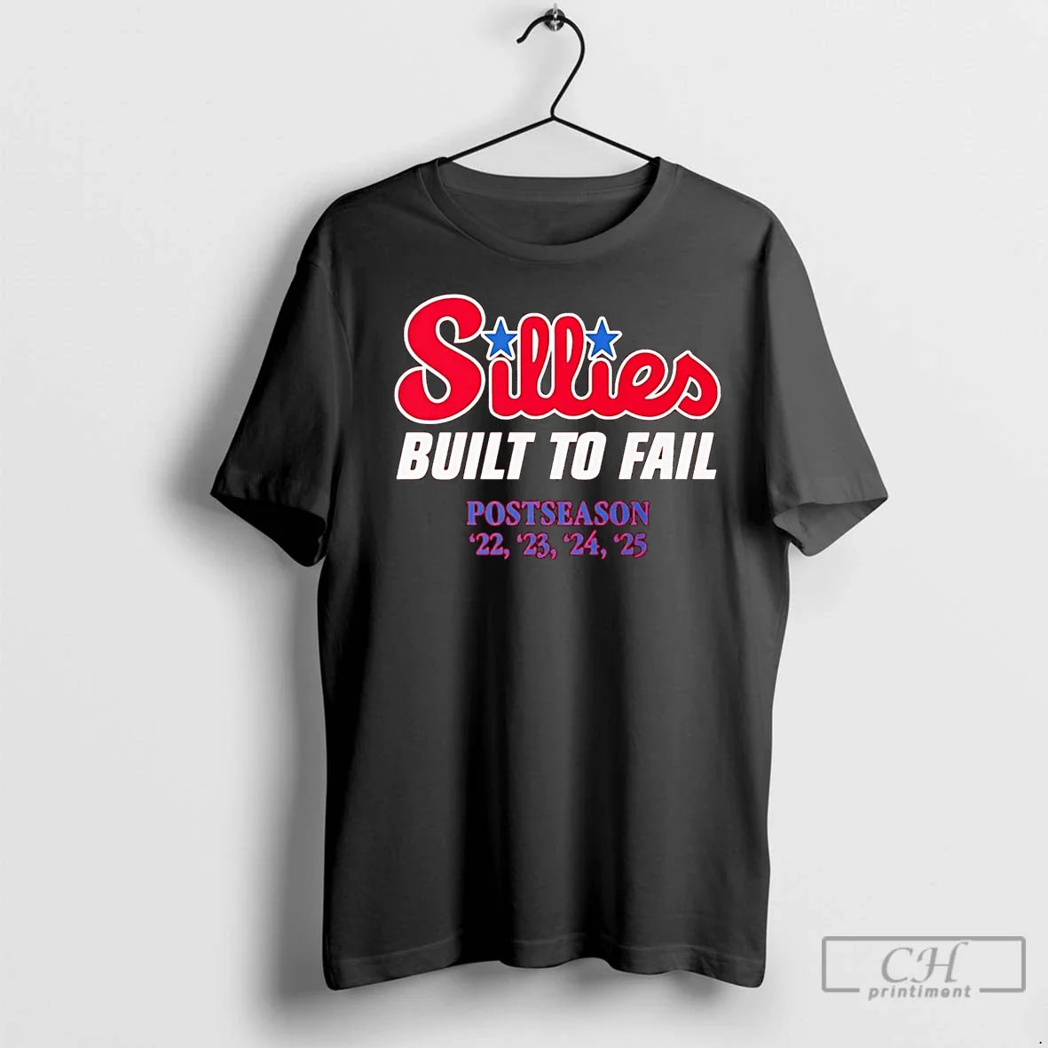 Premium Phillies Sillies Built To Fail 2025 - Adult & Kids T-Shirts, Sweatshirts & Hoodies apparel design preview 1
