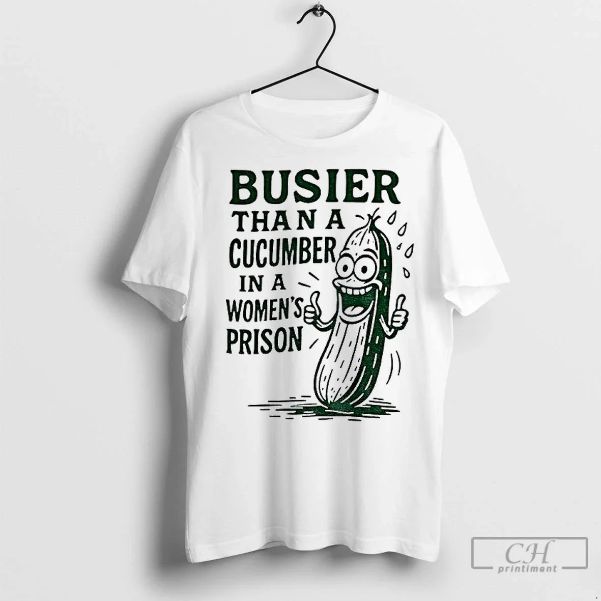 Premium Pickle Busier Than A Cucumber In Women Prison - Adult & Kids T-Shirts, Sweatshirts & Hoodies apparel design preview 1