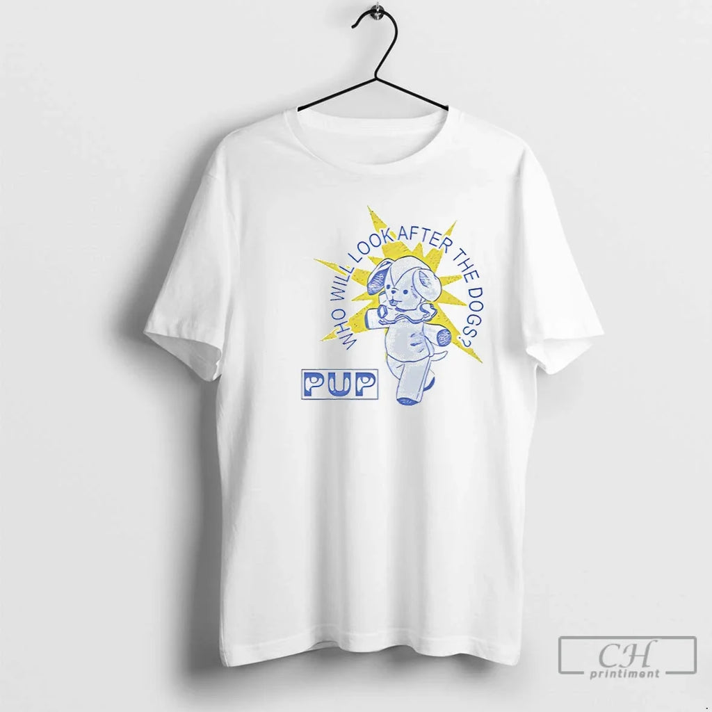 Premium Pup The Band Dog Star Who Will Look After - Adult & Kids T-Shirts, Sweatshirts & Hoodies apparel design preview 1