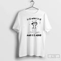 Premium Raccoon It Is What And Its Adhd - Adult & Kids T-Shirts, Sweatshirts & Hoodies apparel design preview 1